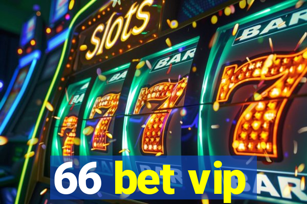 66 bet vip